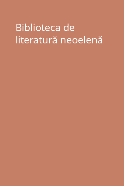 Biblioteca de literatură neoelenă
