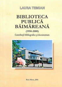 Biblioteca publică băimăreană : (1950-2000)