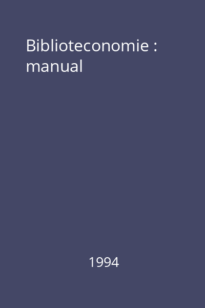 Biblioteconomie : manual