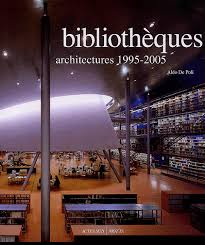Bibliothèques : architectures 1995 - 2005