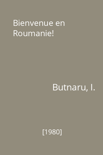Bienvenue en Roumanie!