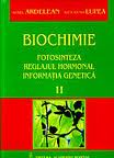 Biochimie Vol. 2: Fotosinteza ; Reglajul hormonal ; Informaţia genetică