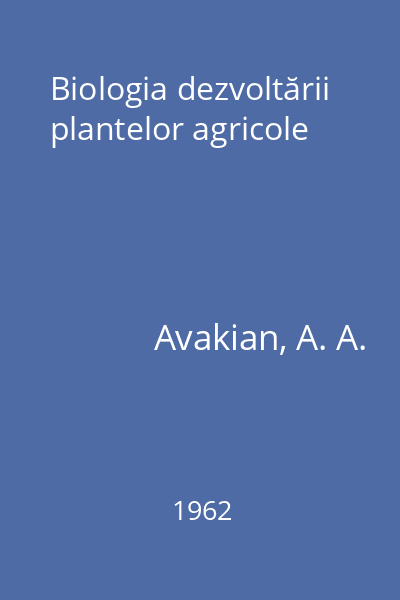 Biologia dezvoltării plantelor agricole