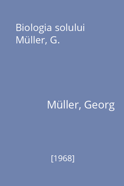 Biologia solului Müller, G.