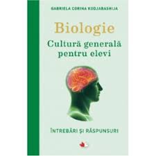 Biologie : cultura generală pentru elevi