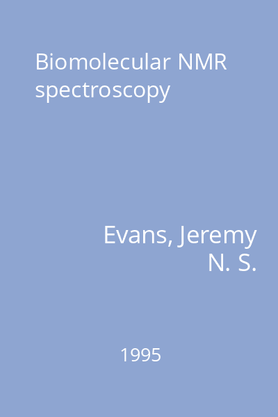 Biomolecular NMR spectroscopy