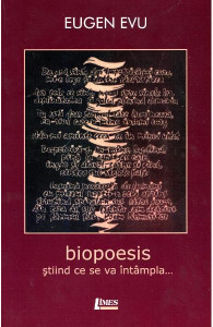 Biopoesis : ştiind ce se va întâmpla...