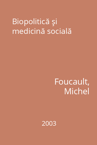 Biopolitică şi medicină socială
