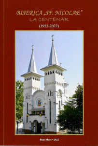 Biserica „Sf. Nicolae” la centenar : (1922-2022)