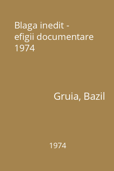 Blaga inedit - efigii documentare 1974