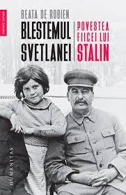 Blestemul Svetlanei : povestea fiicei lui Stalin