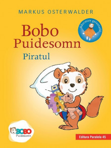Bobo Puidesomn - Piratul : poveşti ilustrate pentru puişori isteţi