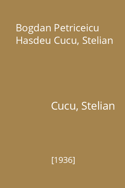 Bogdan Petriceicu Hasdeu Cucu, Stelian