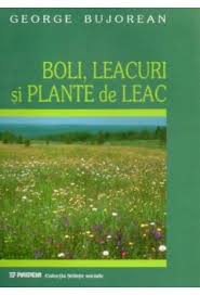 Boli, leacuri şi plante de leac cunoscute de ţărănimea română