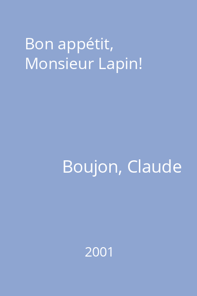Bon appétit, Monsieur Lapin!