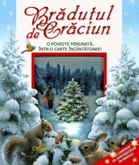 Brăduţul de Crăciun : o poveste minunată, într-o carte încântătoare! : carte tridimensională