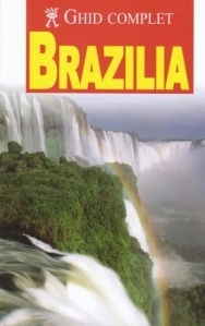Brazilia : ghid complet
