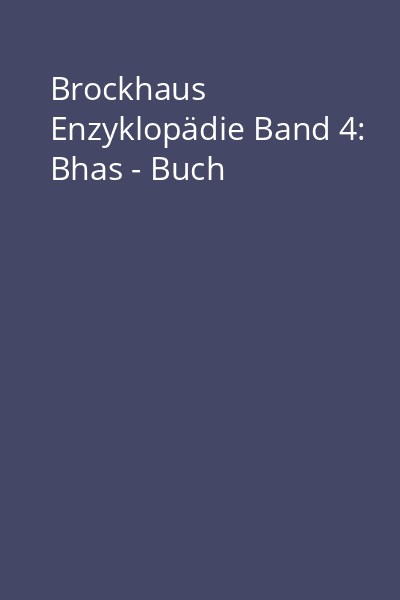 Brockhaus Enzyklopädie Band 4: Bhas - Buch