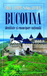 Bucovina : identitate şi emancipare naţională