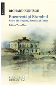 Bucureşti şi Stambul : schiţe din Ungaria, România şi Turcia