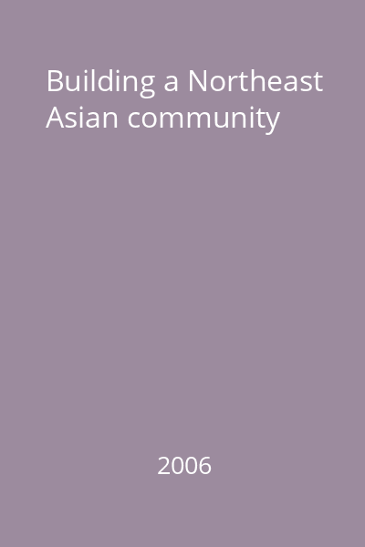 Building a Northeast Asian community