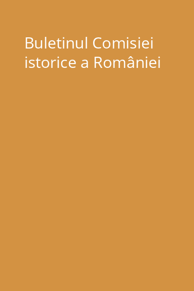 Buletinul Comisiei istorice a României