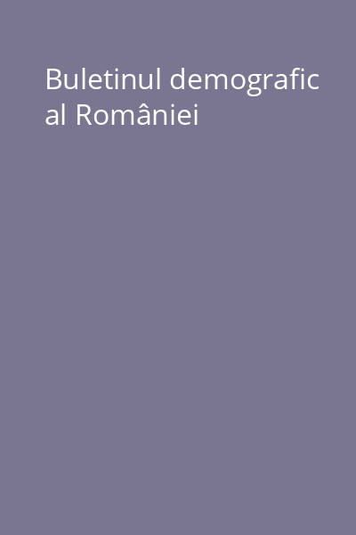Buletinul demografic al României