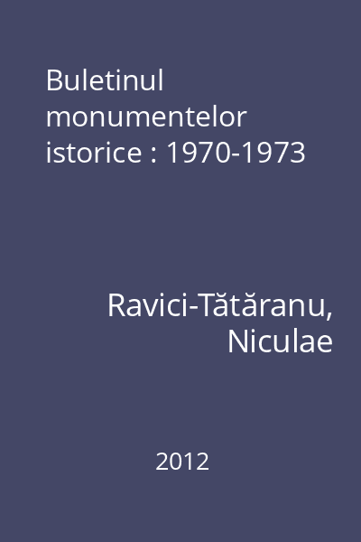 Buletinul monumentelor istorice : 1970-1973