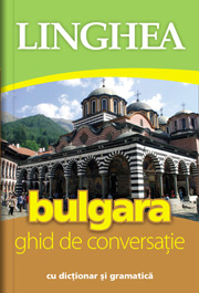 Bulgara : ghid de conversaţie