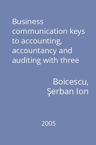 Business communication keys to accounting, accountancy and auditing with three mini-glossaries of accounting