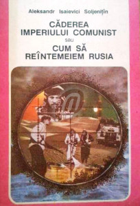 Căderea imperiului comunist sau Cum să reîntemeiem Rusia