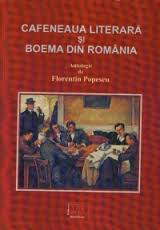 Cafeneaua literară şi boema din România de la începuturi până în prezent