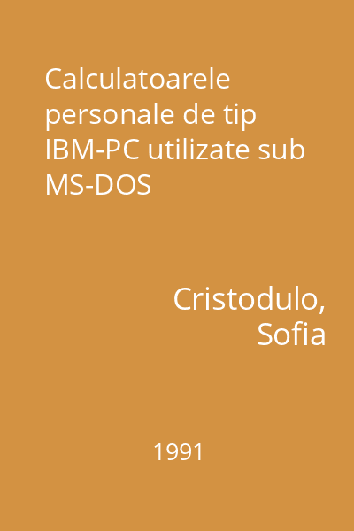 Calculatoarele personale de tip IBM-PC utilizate sub MS-DOS