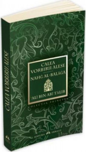 Calea vorbirii alese : Nahg al-Balāga