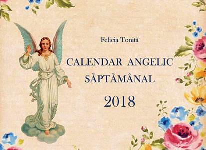 Calendar angelic săptămânal : 2018