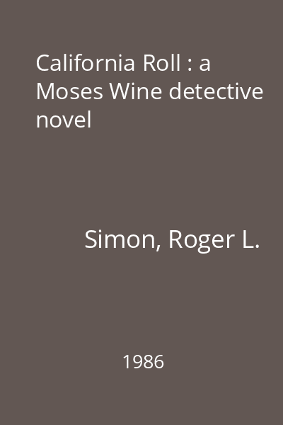 California Roll : a Moses Wine detective novel