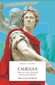 Caligula : [tiranul Romei]
