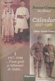 Călindar 1937-1981 Vol. 1 : 1937-1948... vuete grele și înfioroasă de război...