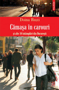 Cămaşa în carouri şi alte 10 întâmplări din Bucureşti
