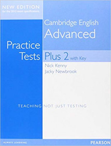 Cambridge English advanced practice tests plus 2 with key : teaching not just testing