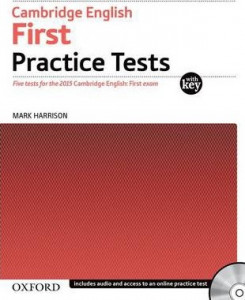 Cambridge English first practice tests : five tests for [the 2015] Cambridge English: first exam