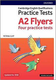 Cambridge English qualifications : practice tests A2 Flyers