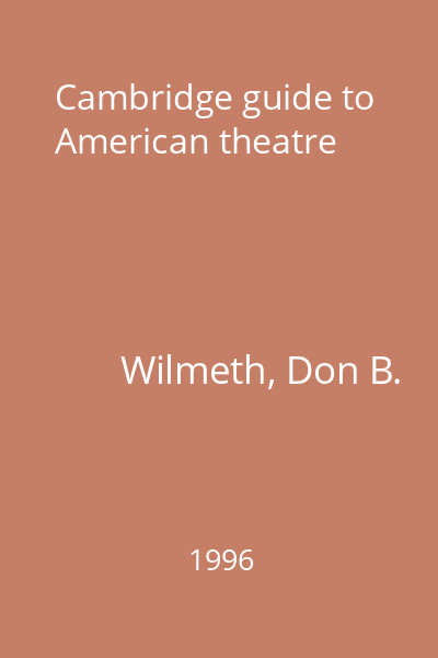 Cambridge guide to American theatre