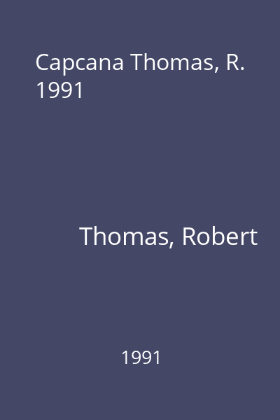 Capcana Thomas, R. 1991