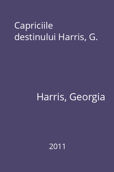 Capriciile destinului Harris, G.