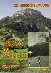 Cărări în Ceahlău : trasee, legende şi toponimie