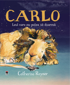 Carlo : leul care nu putea să adoarmă