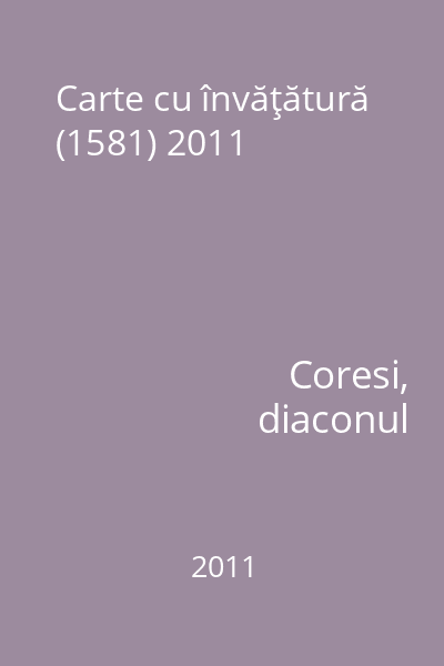 Carte cu învăţătură (1581) 2011