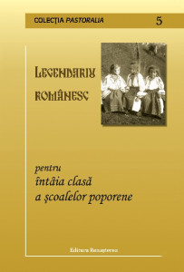 Carte de cetire seau Legendariu românesc pentru întâia clasă a școalelor poporene
