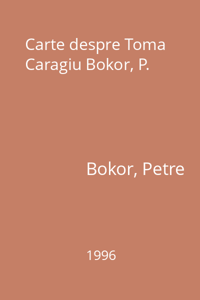 Carte despre Toma Caragiu Bokor, P.